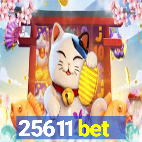 25611 bet